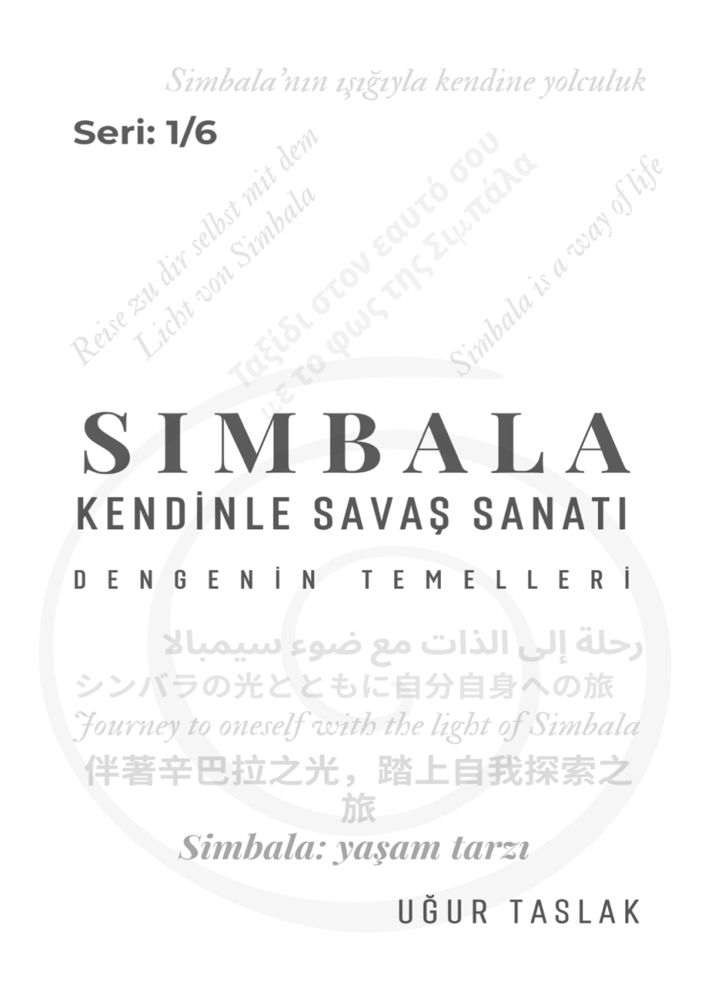 Simbala ile Yolculuk Serisi, 1. Kitap (6’lı Seri): Kendinle Savaş&nbsp;Sanatı